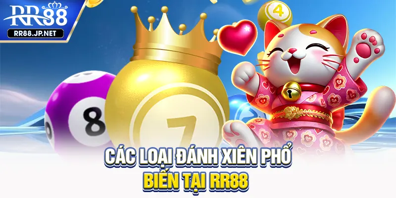 Các loại đánh xiên phổ biến tại RR88