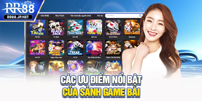 Các ưu điểm nổi bật của sảnh game bài Các ưu điểm nổi bật của sảnh game bài