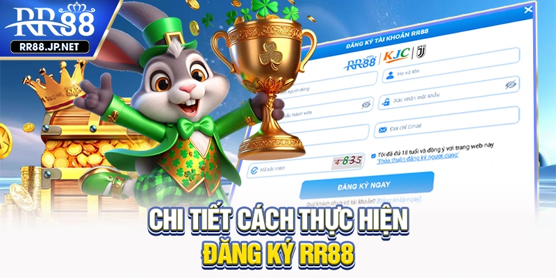 Chi tiết cách thực hiện đăng ký RR88