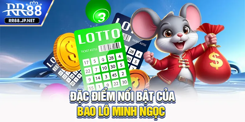 Đặc điểm nổi bật của bao lô minh ngọc