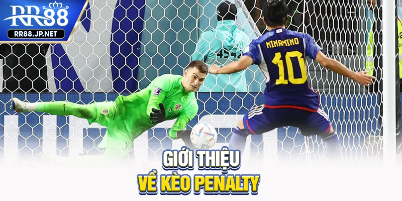 Giới thiệu về kèo penalty
