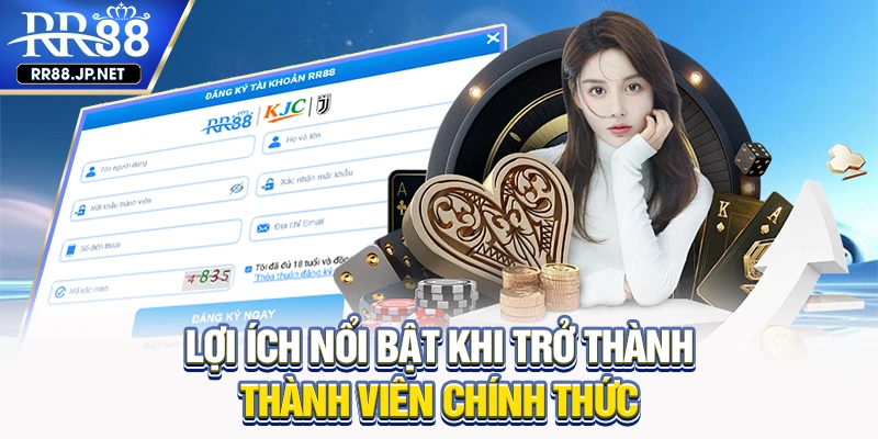 Lợi ích nổi bật khi trở thành thành viên chính thức