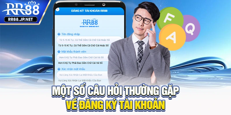 Một số câu hỏi thường gặp về đăng ký tài khoản