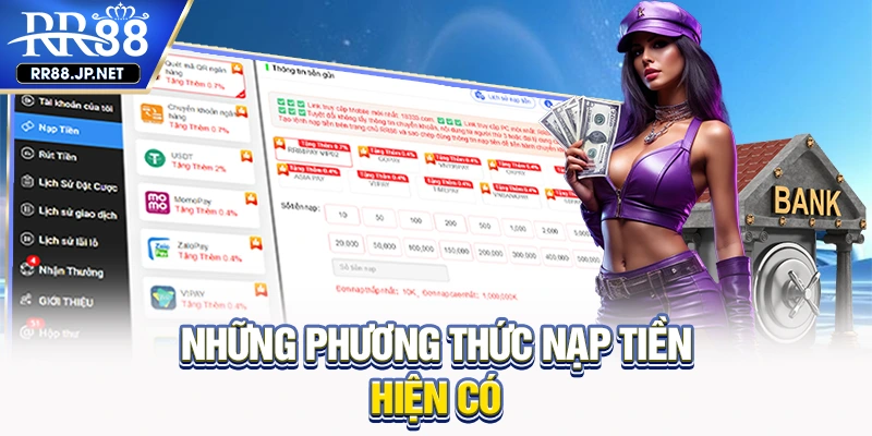 Những phương thức nạp tiền hiện có Những phương thức nạp tiền hiện có