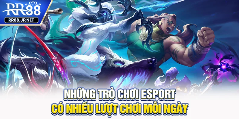 Những trò chơi esport có nhiều lượt chơi mỗi ngày Những trò chơi esport có nhiều lượt chơi mỗi ngày