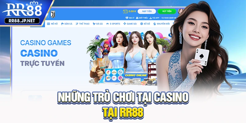 Những trò chơi tại casino tại RR88