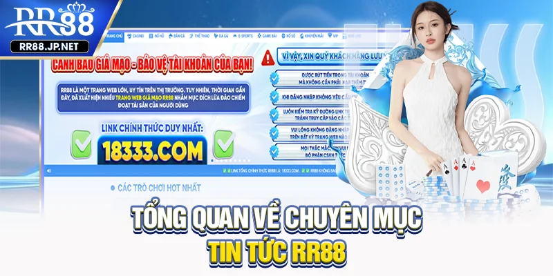 Tổng quan về chuyên mục tin tức RR88