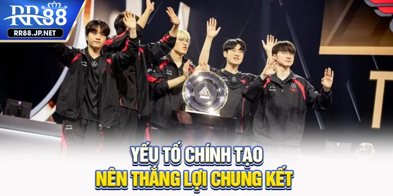 Yếu tố chính tạo nên thắng lợi chung kết